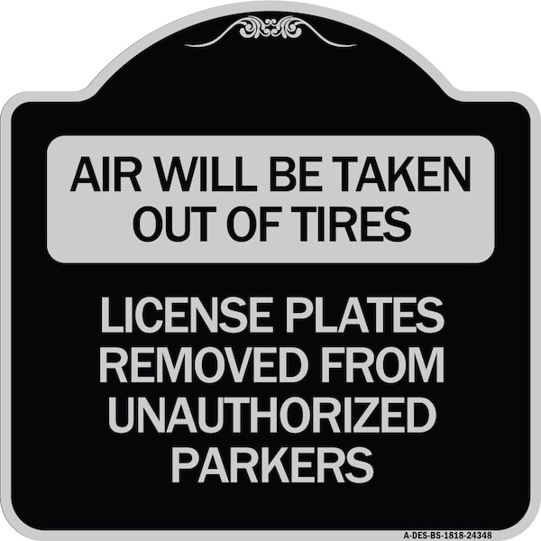 Air Will Be Taken Out of Tires License Plates Removed from Unauthorized Parkers, A-DES-BS-1818-24348